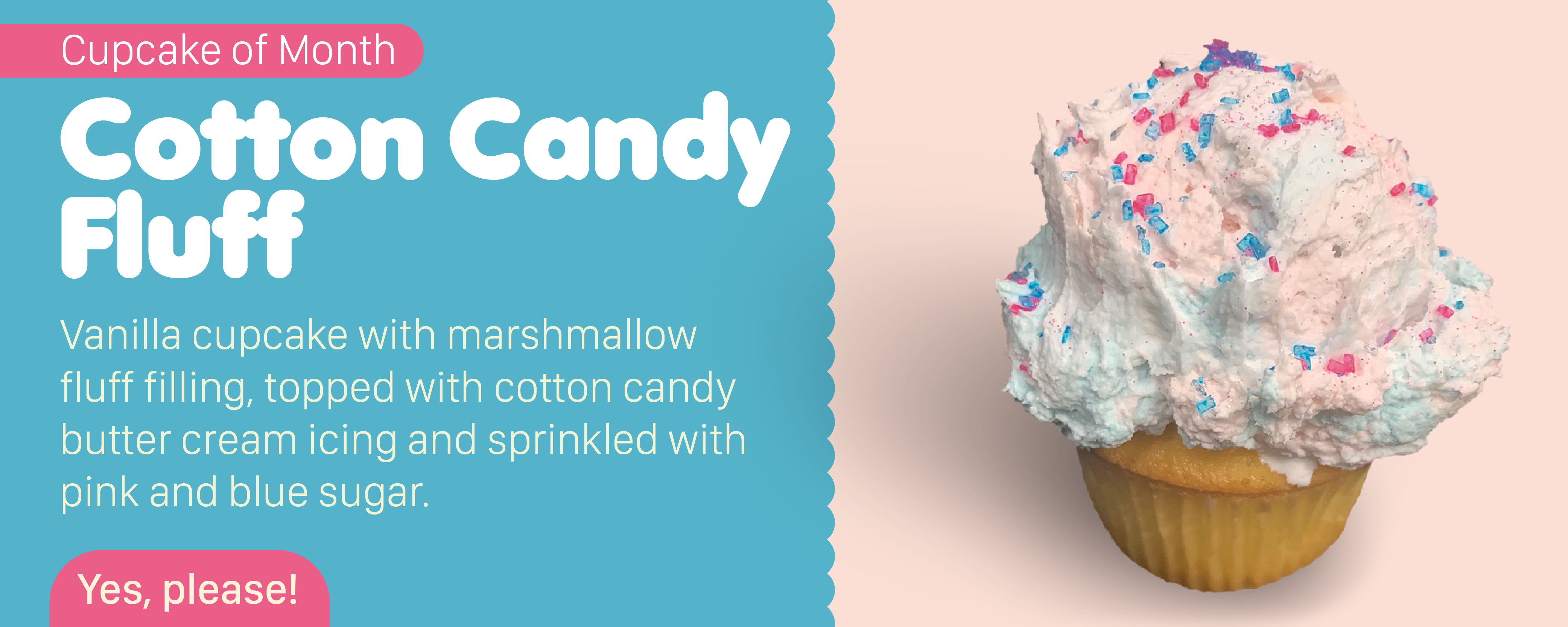 Cotton Candy Fluff Graphic for Cupcake of the Month. Pink and Blue with a frosted Cotton Candy cupcake. Click the graphic to order.